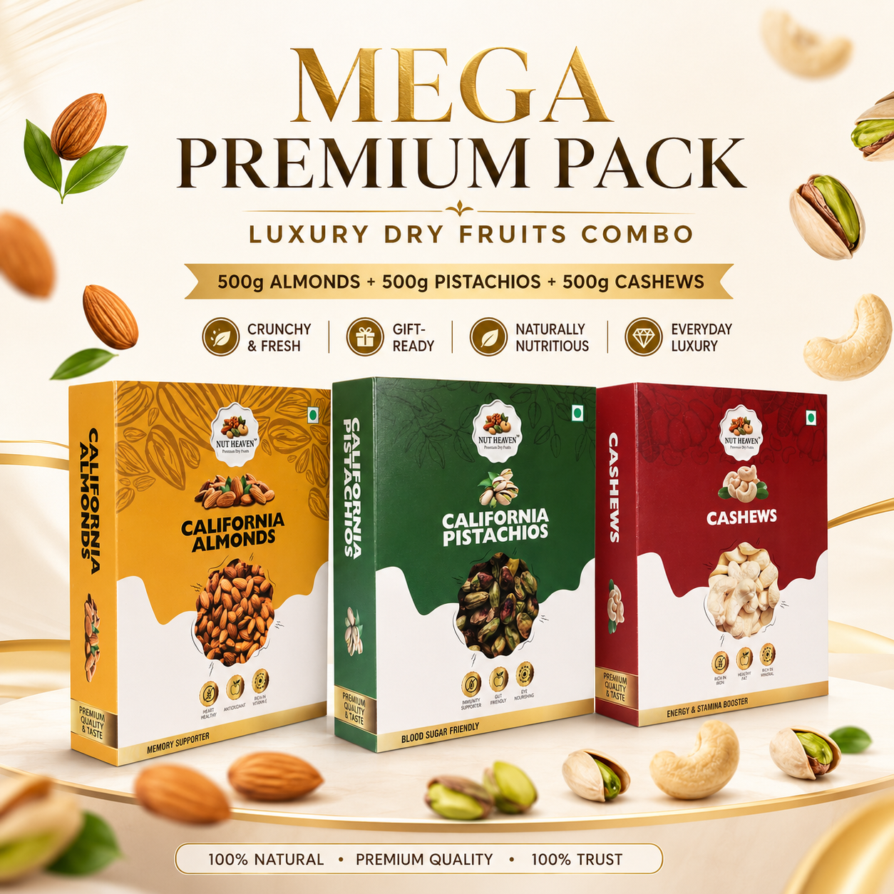 Nut Heaven Almonds 500g + Pistachios 500g + Cashews 500g | Mega Premium Pack | Luxury Dry Fruits Combo
